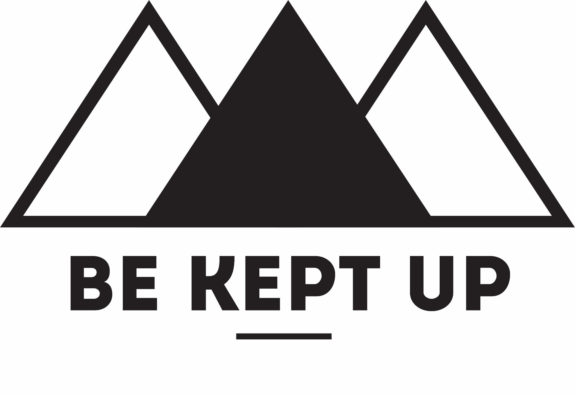 Be Kept Up